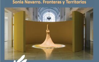 Visita guiada a la exposición “Sonia Navarro. Fronteras y territorios”